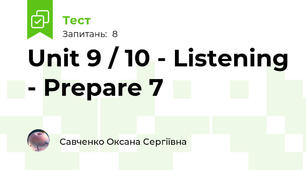 Unit 9 / 10 - Listening - Prepare 7