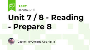 Unit 7 / 8 - Reading - Prepare 8