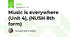 Music is everywhere (Unit 4), (NUSH 8th form)