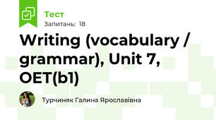 Writing (vocabulary / grammar), Unit 7, OET(b1)