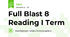 Full Blast 8 Reading I Term
