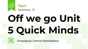 Off we go Unit 5 Quick Minds   