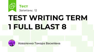 TEST WRITING TERM 1 FULL BLAST 8