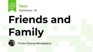 Friends and Family