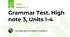 Grammar Test. High note 3, Units 1-4