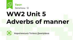 WW2 Unit 5 Adverbs of manner
