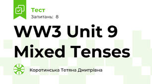 WW3 Unit 9 Mixed Tenses