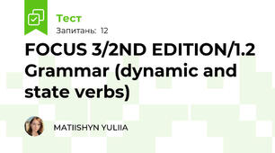 FOCUS 3/2ND EDITION/1.2 Grammar (dynamic and state verbs)
