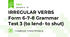 IRREGULAR VERBS Form 6-7-8 Grammar Test 3 (to lend- to shut)