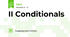 II Conditionals
