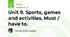 Unit 9. Sports, games and activities. Must / have to.
