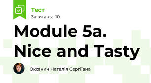 Module 5a.  Nice and Tasty