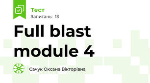 Full blast module 4