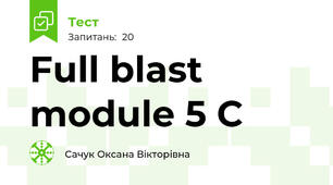 Full blast module 5 C