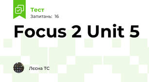 Focus 2 Unit 5