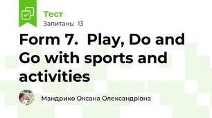 Form 7.  Play, Do and Go with sports and activities