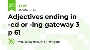 Adjectives ending in -ed or -ing gateway 3 p 61