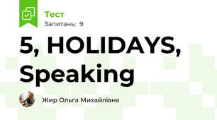 5, HOLIDAYS, Speaking