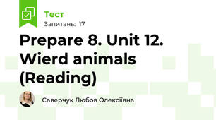 Prepare 8. Unit 12. Wierd animals (Reading)