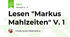 Lesen "Markus Mahlzeiten" V. 1