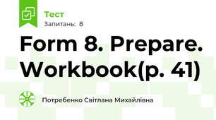 Form 8. Prepare. Workbook(p. 41)