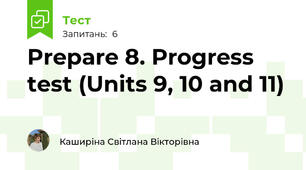 Prepare 8. Progress test (Units 9, 10 and 11)