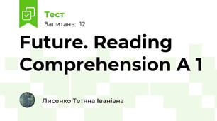 Future. Reading Comprehension A 1