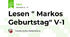 Lesen " Markos Geburtstag" V-1