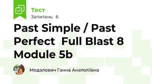 Past Simple / Past Perfect  Full Blast 8 Module 5b  
