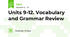 Units 9-12. Vocabulary and Grammar Review