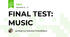 FINAL TEST: MUSIC