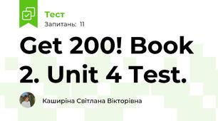 Get 200! Book 2. Unit 4 Test.