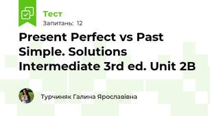 Present Perfect vs Past Simple. Solutions Intermediate 3rd ed. Unit 2B