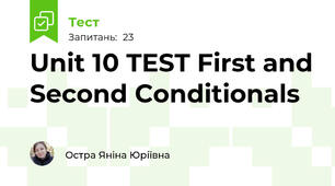  Unit 10 TEST First and Second Conditionals
