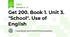 Get 200. Book 1. Unit 3. "School". Use of English