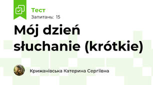 Mój dzień słuchanie (krótkie)