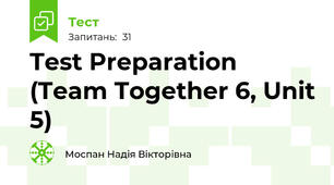 Test Preparation (Team Together 6, Unit 5)