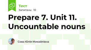 Prepare 7. Unit 11. Uncountable nouns