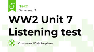 WW2 Unit 7 Listening test