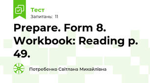 Prepare. Form 8. Workbook: Reading p. 49.