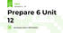 Prepare 6 Unit 12