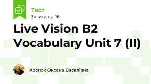 Live Vision B2 Vocabulary Unit 7 (II)