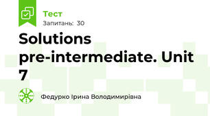 Solutions pre-intermediate. Unit 7 