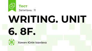 WRITING. UNIT 6. 8F.