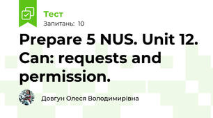 Prepare 5 NUS. Unit 12. Can: requests and permission.