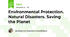 Environmental Protection. Natural Disasters. Saving the Planet