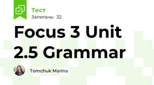 Focus 3 Unit 2.5 Grammar