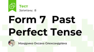 Form 7  Past Perfect Tense