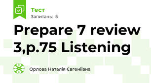 Prepare 7 review 3,p.75 Listening