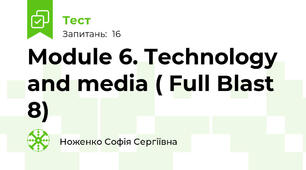 Module 6. Technology and media ( Full Blast 8)